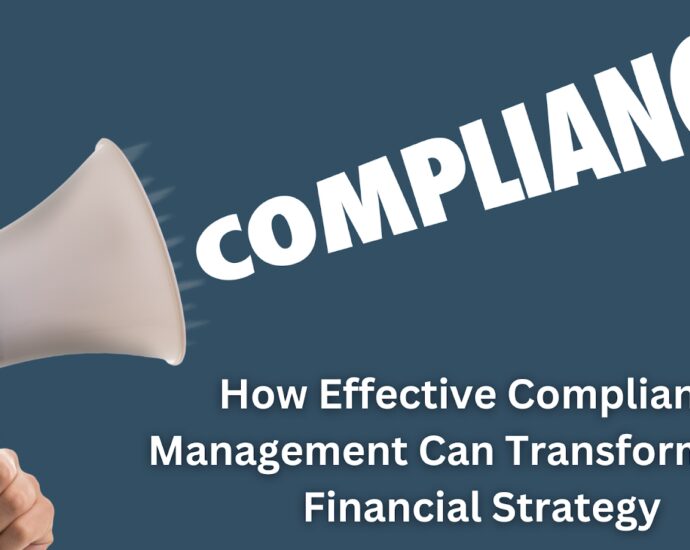 how-effective-compliance-management-can-transform-your-financial-strategy