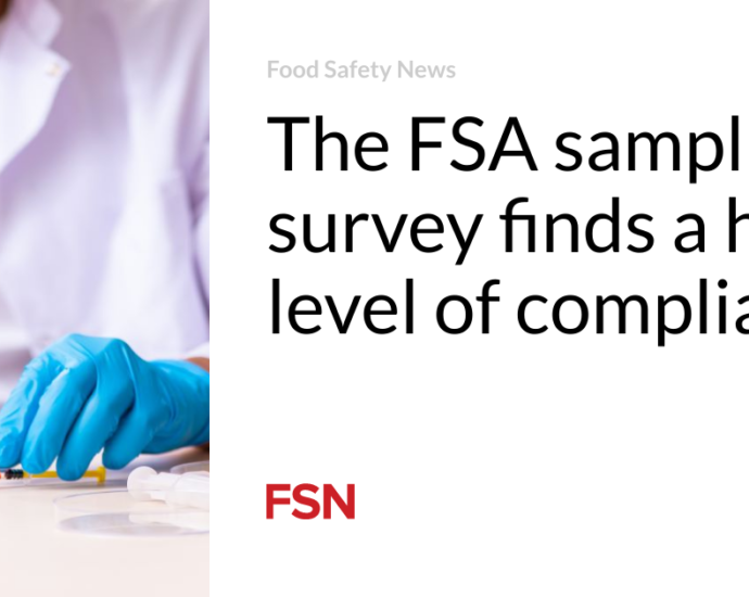 The FSA sampling survey finds a high level of compliance