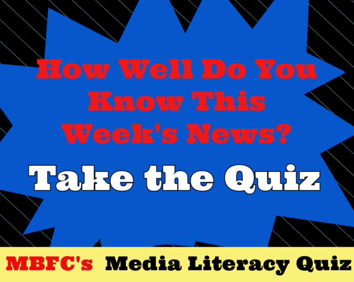 mbfc’s-weekly-media-literacy-quiz-covering-the-week-of-sep-29th-–-oct-5th