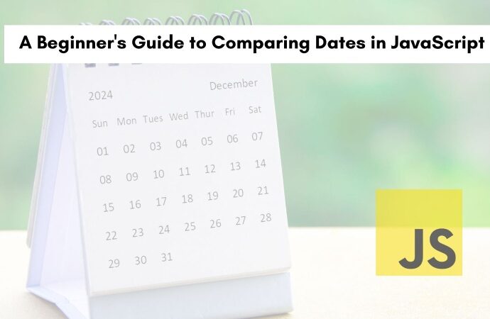 a-beginner’s-guide-to-comparing-dates-in-javascript