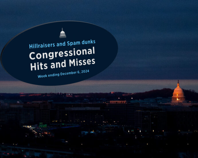 Hillraisers and Spam dunks — Congressional Hits and Misses