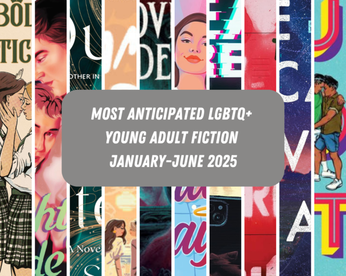 most-anticipated-lgbtq+-young-adult-fiction:-january-june-2025