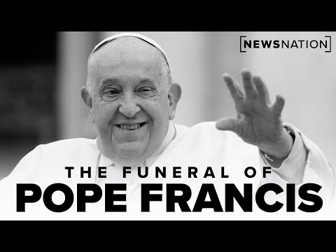 watch-live:-funeral-of-pope-francis