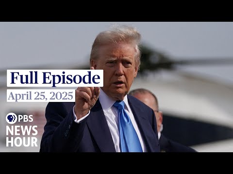pbs-news-hour-west-live-episode,-april-25,-2025