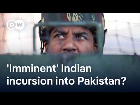 pakistan-says-indian-incursion-‘imminent’,-india-blames-pakistan-of-cross-border-terrorism-|-dw-news