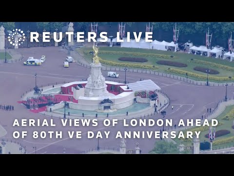 live:-aerial-views-of-london-ahead-of-80th-ve-day-anniversary-|-reuters