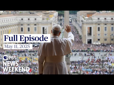 pbs-news-weekend-full-episode,-may-11,-2025