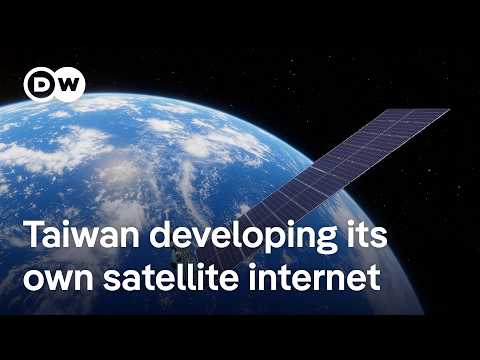 how-close-is-taiwan-to-having-its-own-satellite-internet-mirroring-starlink’s-capabilites?-|-dw-news