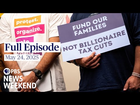 pbs-news-weekend-full-episode,-may-24,-2025