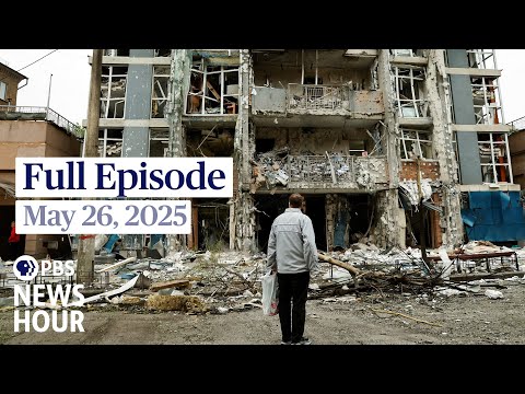 pbs-news-hour-full-episode,-may-26,-2025