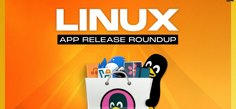 linux-app-release-roundup:-may-2025