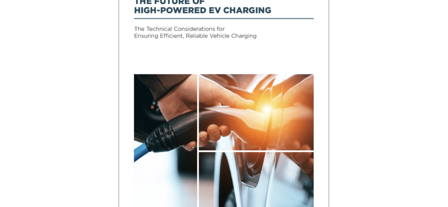 the-future-of-high-powered-ev-charging:-download-the-technical-considerations-guide