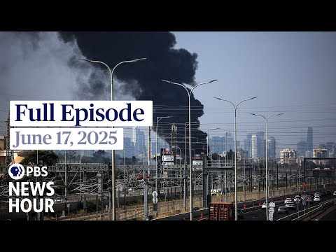 pbs-news-hour-full-episode,-june-17,-2025