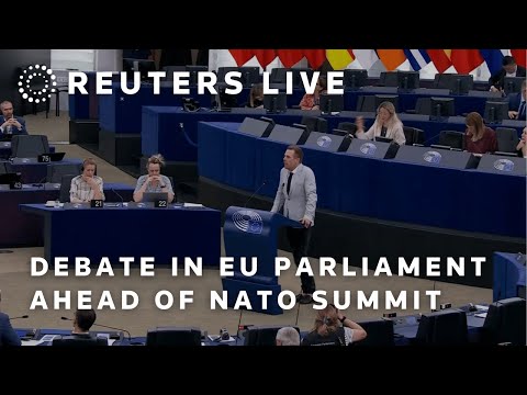 live:-debate-in-eu-parliament-ahead-of-nato-summit-|-reuters