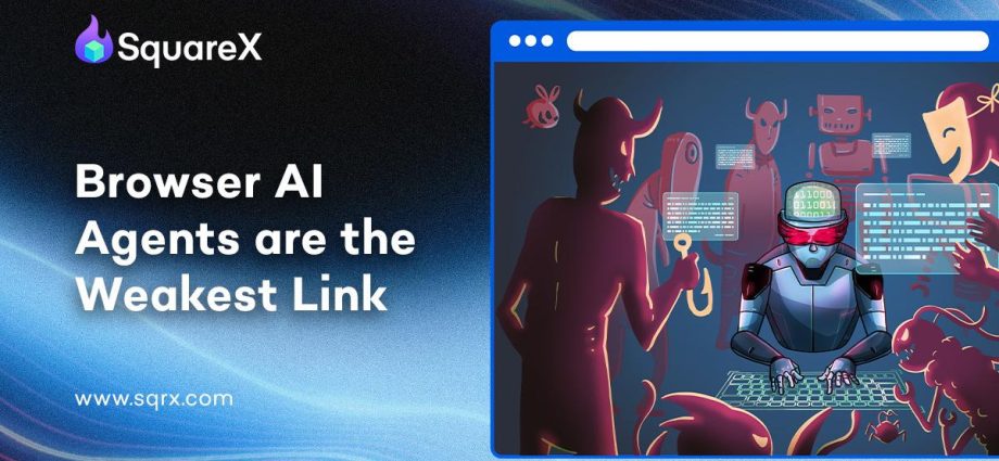 SquareX Reveals that Employees are No Longer the Weakest Link, Browser AI Agents Are