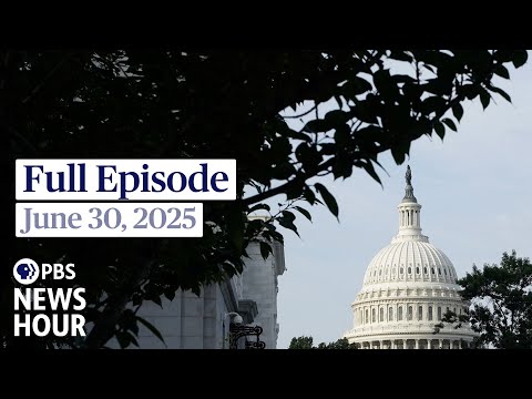 pbs-news-hour-west-live-episode,-june-30,-2025