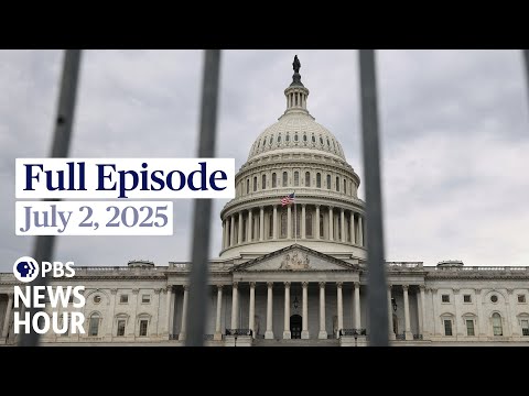 pbs-news-hour-full-episode,-july-2,-2025