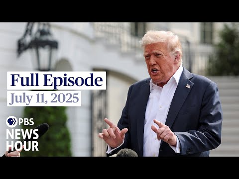 pbs-news-hour-full-episode,-july-11,-2025