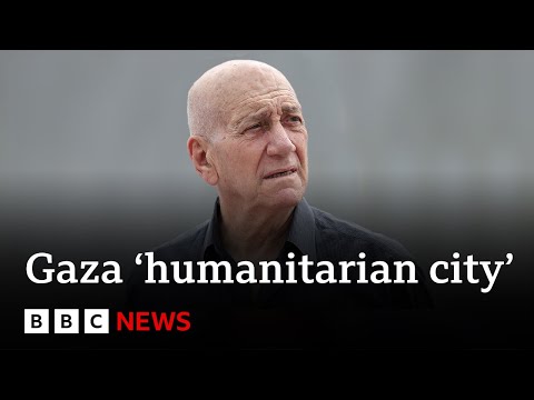 former-israel-pm-says-planned-‘humanitarian-city’-in-gaza-would-be-a-‘concentration-camp’-|-bbc-news