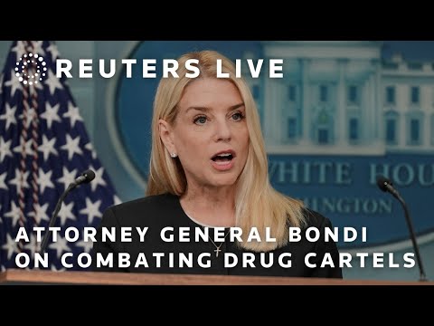live:-us-attorney-general-pam-bondi-briefing-on-combating-drug-cartels