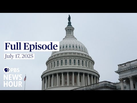 pbs-news-hour-west-live-episode,-july-17,-2025