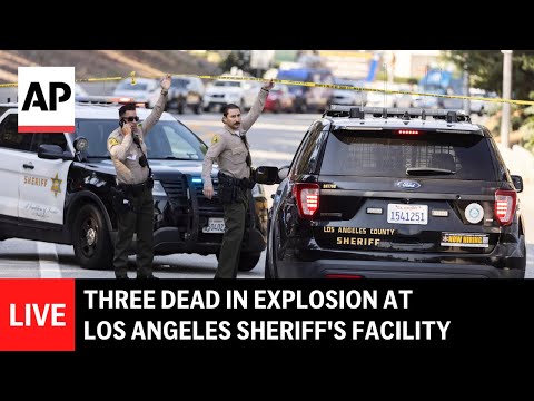 live:-three-dead-in-explosion-at-los-angeles-sheriff’s-facility