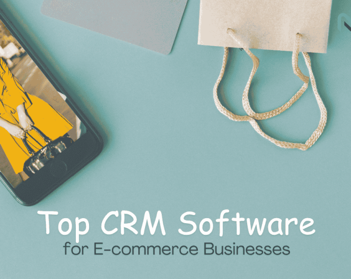 exploring-the-top-10-crm-software-for-e-commerce-businesses