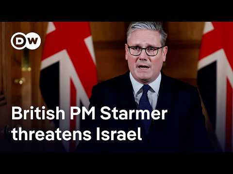 uk-to-recognize-state-of-palestine-if-israel-doesn’t-agree-to-gaza-ceasefire-|-dw-news