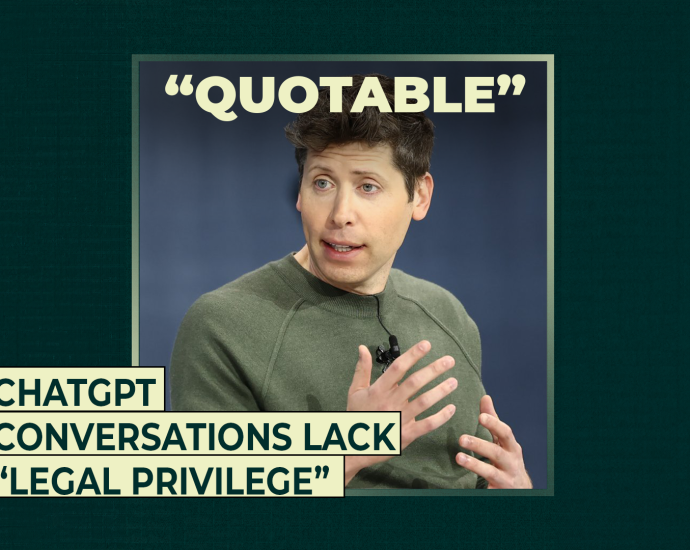 chatgpt-conversations-lack-“legal-privilege”