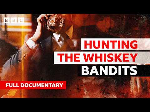 disclosure:-hunting-the-whisky-bandits-|-bbc-documentary
