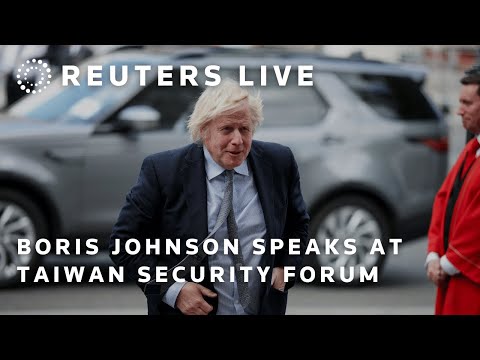 live:-boris-johnson-speaks-at-a-taiwan-security-forum-|-reuters
