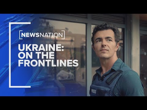 ‘ukraine:-on-the-frontlines,’-a-special-report-|-newsnation-prime