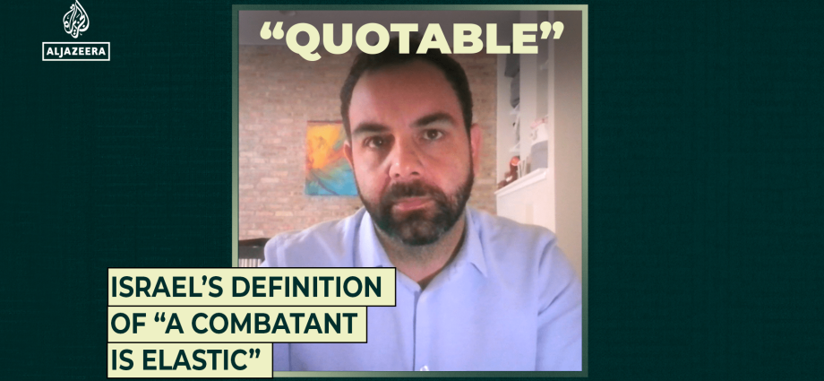 israel’s-definition-of-“a-combatant-is-elastic”