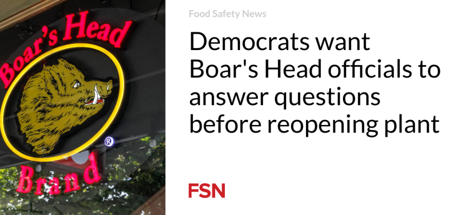 Democrats want Boar’s Head officials to answer questions before reopening plant