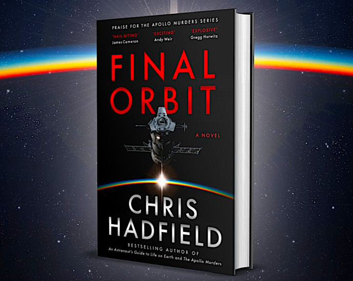 Astronaut Chris Hadfield explores murder in space in new Cold War space thriller ‘Final Orbit’ (exclusive)