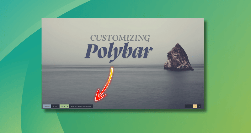 how-i-configure-polybar-to-customize-my-linux-desktop