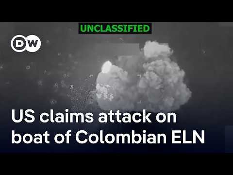 us-says-its-forces-struck-a-vessel-linked-to-colombia’s-leftist-rebel-group,-eln-|-dw-news