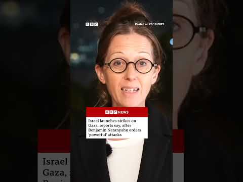 israel-launches-strikes-on-gaza,-reports-say,-after-netanyahu-orders-‘powerful’-attacks.-#bbcnews