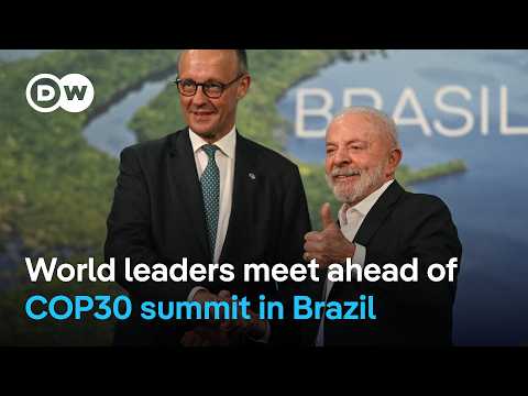 high-stakes-and-hopes-as-leaders-gather-ahead-of-cop30-|-dw-news