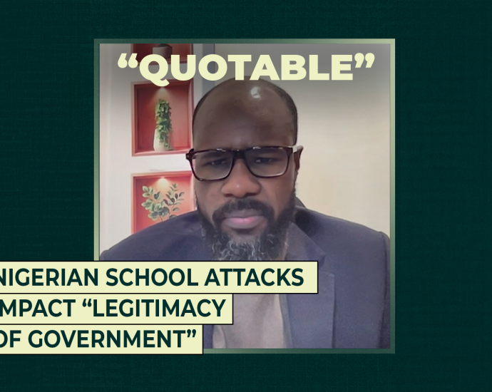 nigerian-school-attacks-impact-“legitimacy-of-government”
