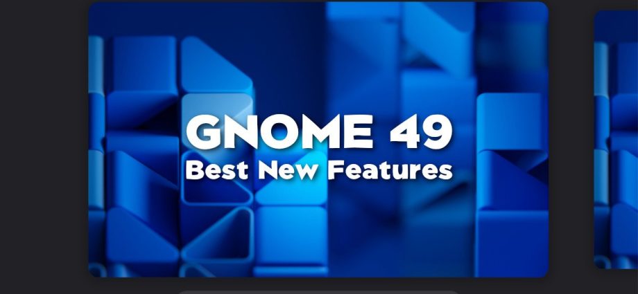 gnome-49:-best-new-features