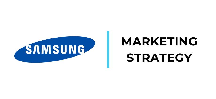 samsung-marketing-strategy:-the-tech-giant’s-journey-to-building-a-global-brand