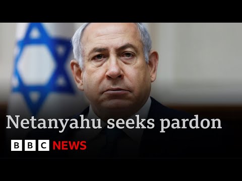 israel’s-benjamin-netanyahu-seeks-pardon-over-bribery-and-fraud-charges-|-bbc-news
