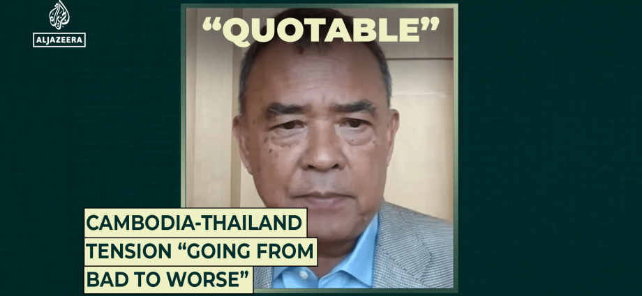 cambodia-thailand-tension-“going-from-bad-to-worse”