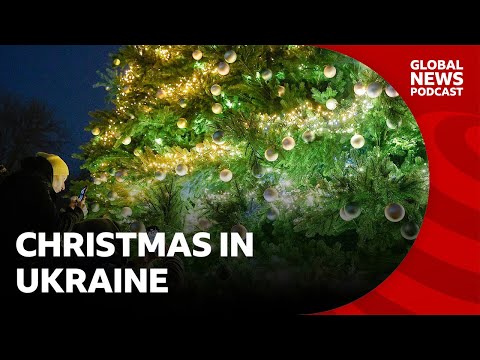 what-does-christmas-look-like-for-ukraine?-|-global-news-podcast