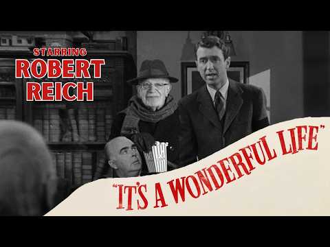 robert-reich-reacts:-“it’s-a-wonderful-life”