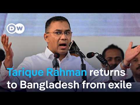 bangladesh’s-opposition-leader-tarique-rahman-returns-after-17-years-in-exile-|-dw-news