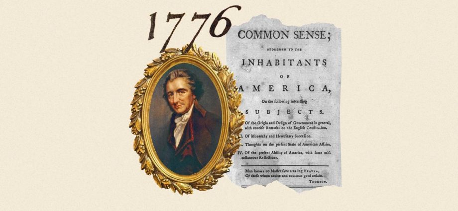 at-250,-thomas-paine’s-“common-sense”-still-matters
