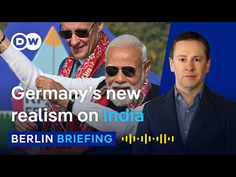 as-the-world-shifts,-germany-turns-to-india-—-will-it-work?-|-berlin-briefing-podcast