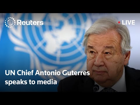 live:-un-chief-antonio-guterres-speaks-to-media